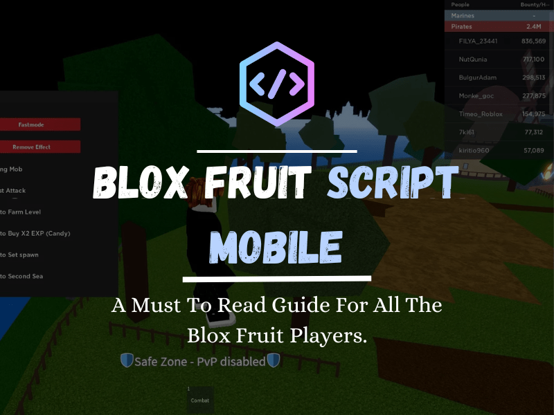 Blox Fruit Script Mobile( A Must To Read Guide For All The Blox Fruit Players)