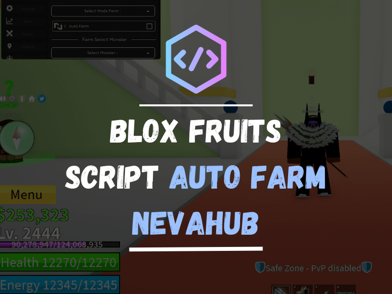Blox Fruits Script Auto Farm Nevahub