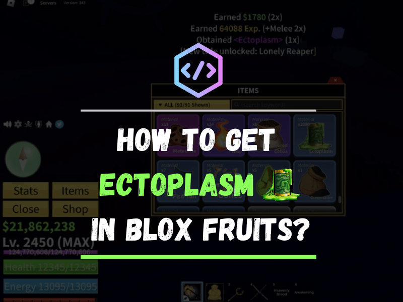 How to Get Ectoplasm in Blox Fruits