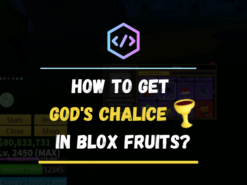 How to Get God's Chalice in Blox Fruits