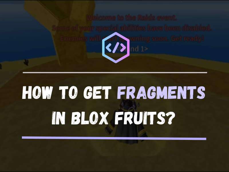 How to get Fragments in Blox Fruits