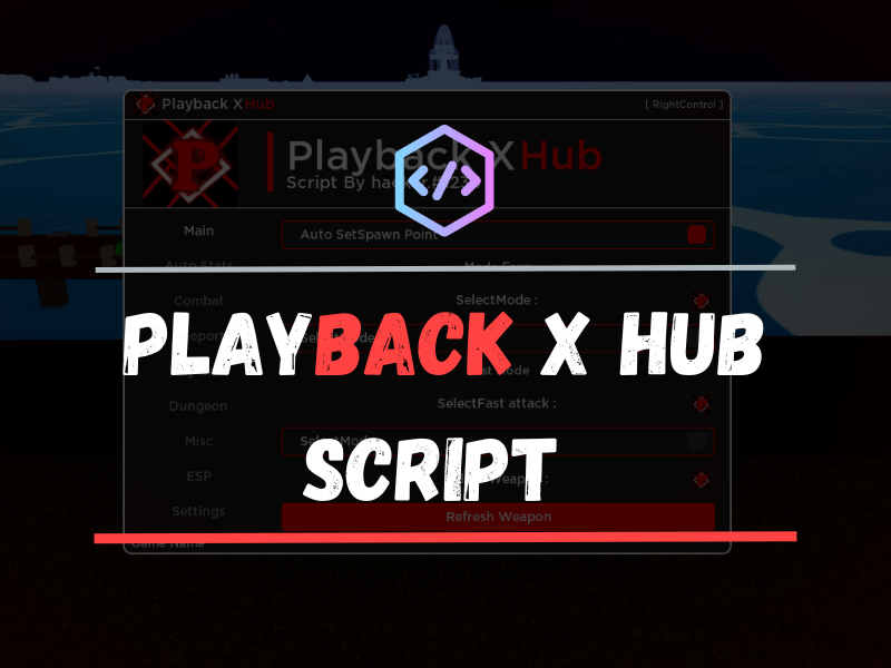 Playback X Hub Script 