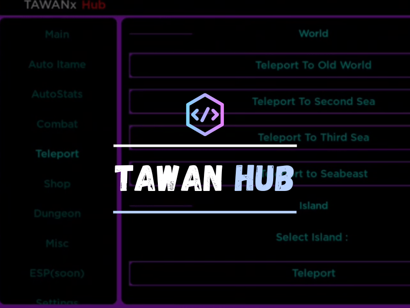 Tawan Hub script for blox fruits roblox game