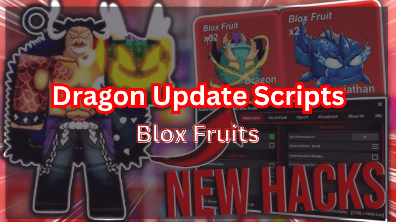 Dragon Update Scripts for Blox fruits game